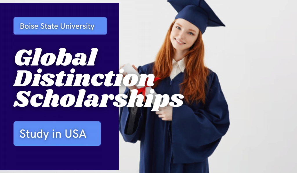 Global Distinction Grants at Boise State University USA 2021/2022 1 Boise State University